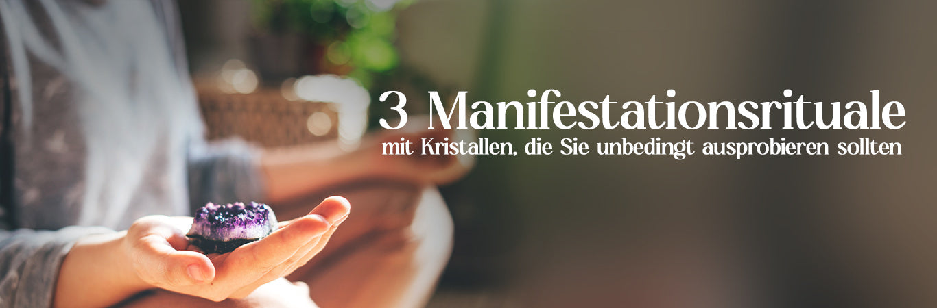 3 Manifestationsrituale mit Kristallen, die Sie unbedingt ausprobieren sollten – Für ein kraftvolles Neujahr 2025