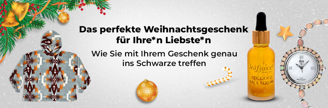Das perfekte Geschenk für Ihre*n Liebste*n