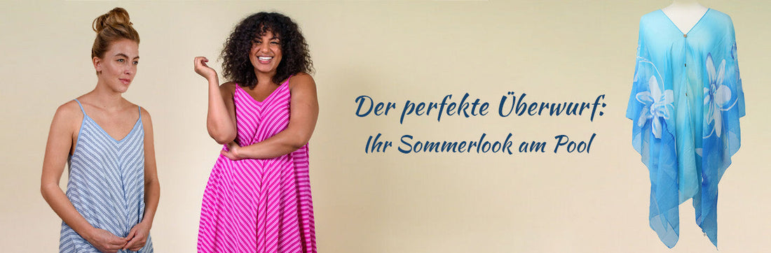 Der perfekte Überwurf: Ihr Sommerlook am Pool