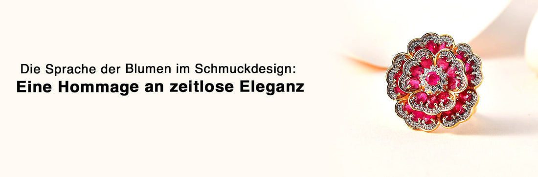 Die Sprache der Blumen im Schmuckdesign: Eine Hommage an zeitlose Eleganz