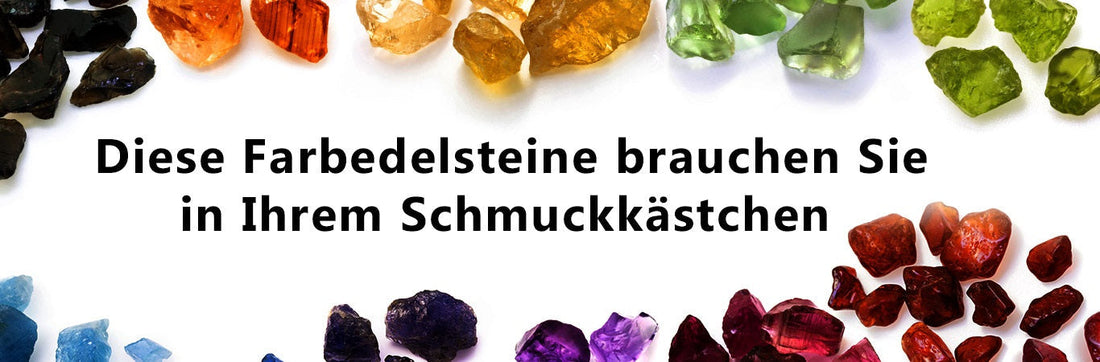 Diese Farbedelsteine brauchen Sie in Ihrem Schmuckkästchen