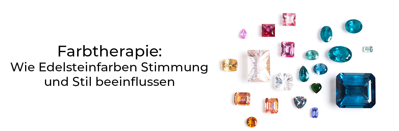 Farbtherapie: Wie Edelsteinfarben Stimmung und Stil beeinflussen