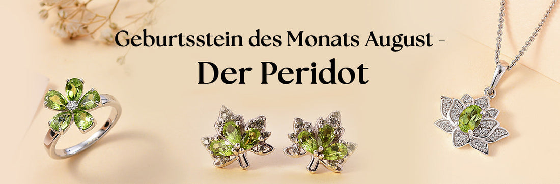 Geburtsstein des Monats August - Der Peridot