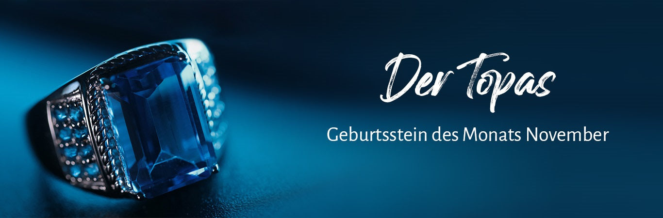 Geburtsstein des Monats November - Der Topas