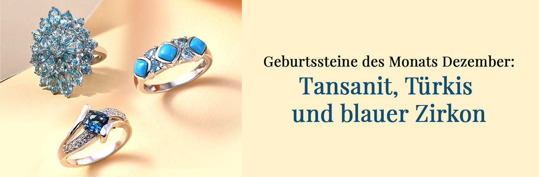 Geburtssteine des Monats Dezember: Tansanit, Türkis und Blauer Zirkon