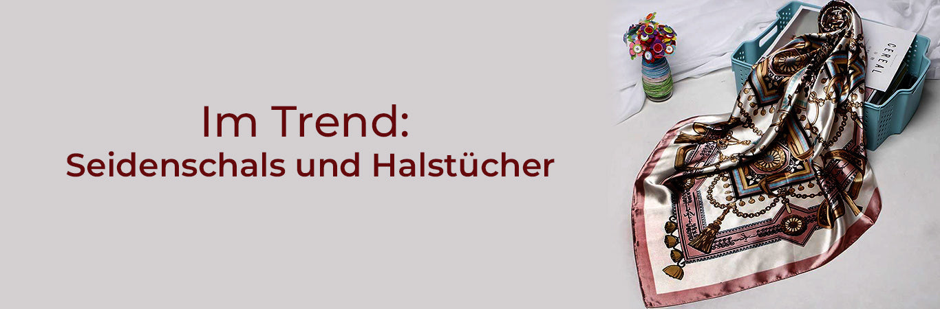Im Trend: Seidenschals und Halstücher