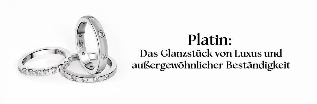 Platin: Das Glanzstück von Luxus und außergewöhnlicher Beständigkeit