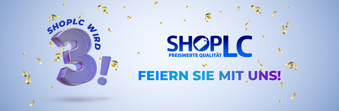 ShopLC wird 3 Jahre alt: Wir schreiben Erfolgsgeschichte dank Ihnen!