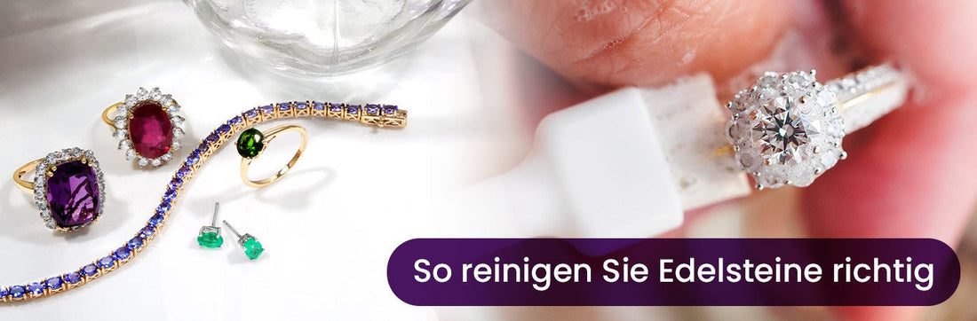 So reinigen Sie Edelsteine richtig