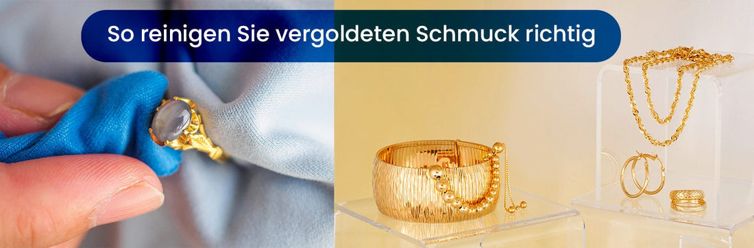 So reinigen Sie Ihren vergoldeten Schmuck richtig