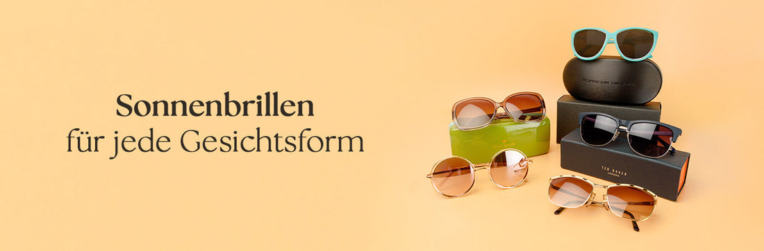 Sonnenbrillen für jede Gesichtsform