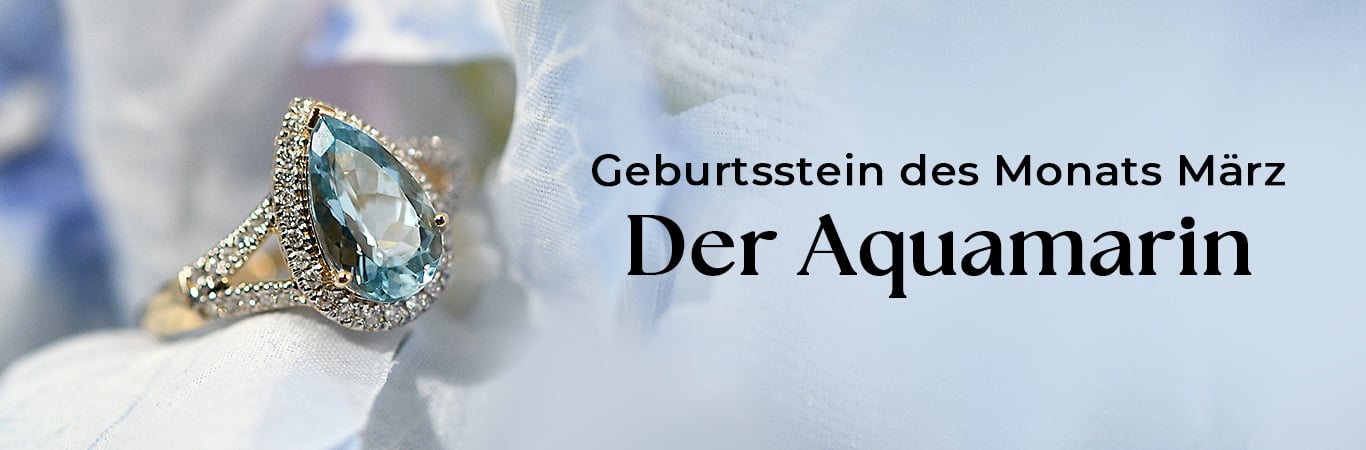 Geburtsstein des Monats März – der Aquamarin